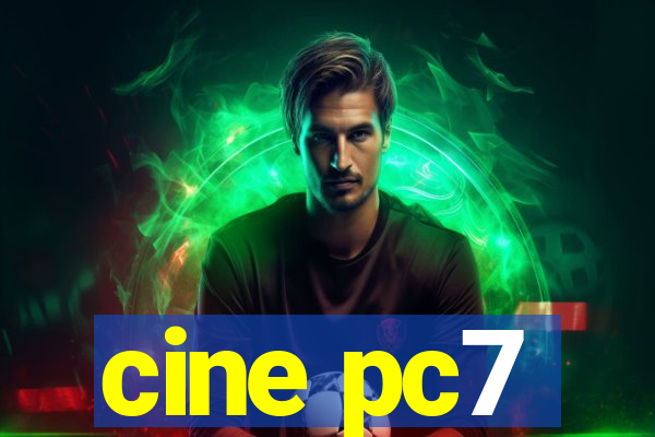 cine pc7